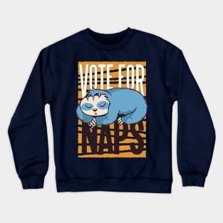Vote For Naps Funny Animals Artwork Crewneck Sweatshirt